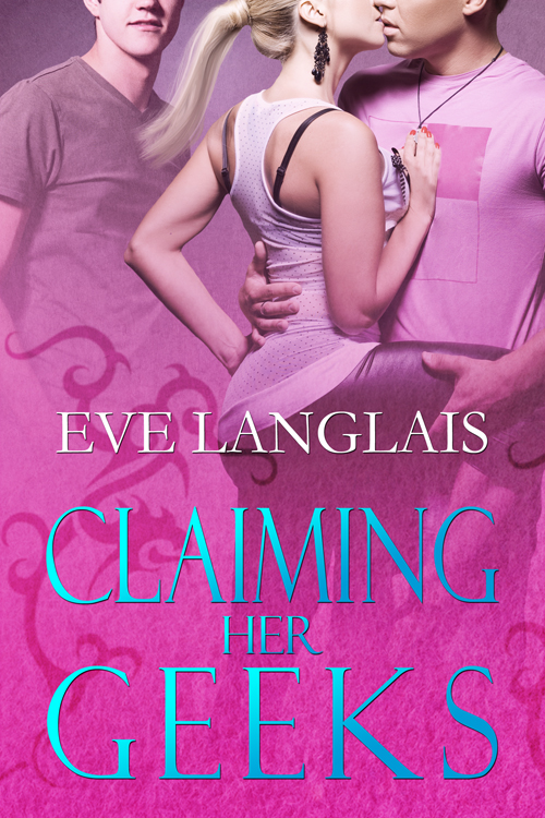 Book Cover: Claiming Her Geeks