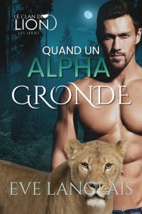 Book Cover: Quand un Alpha Gronde